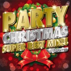 PARTY CHRISTMAS SUPER BEST MIX!!【CD、音楽 中古 CD】メール便可 ケース無:: レンタル落ち