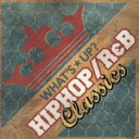 WHAT’S★UP? ワッツ・アップ? J HIPHOP R&B クラシックス【CD、音楽 中古 CD】メール便可 ケース無:: レンタル落ち 【ご奉仕価格】