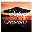 Perfect Summer【CD、音楽 中古 CD】メール便可 ケース無:: レンタル落ち 「売り尽くし」