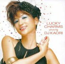 LUCKY CHARMS selected by DJ KAORI【CD、音楽 中古 CD】メール便可 ケース無:: レンタル落ち