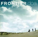 FRONTIER【CD、音楽 中古 CD】メール便可 ケース無:: レンタル落ち