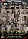 DEEP DREAM IMPACT 2014 大晦日SPECIAL【スポーツ 中古 DVD】メール便可 レンタル落ち