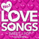 No.1 LOVE SONGS SWEET J-POP【CD、音楽 中古 CD】メール便可 ケース無:: レンタル落ち 【ご奉仕価格】