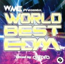 WORLD BEST EDM Mixed by DJ TORA【CD、音楽 中古 CD】メール便可 ケース無:: レンタル落ち