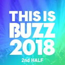 This Is BUZZ 2018 2nd Half【CD、音楽 中古 CD】メール便可 ケース無:: レンタル落ち