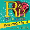 R&B CEREBRATION Best Hit’s Mix 4 Mixed by DJ JUNK【CD、音楽 中古 CD】メール便可 ケース無:: レンタル落...