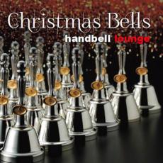 Christmas Bells Handbell lounge【CD、音楽 中古 CD】メール便可 ケース無:: レンタル落ち