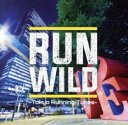 RUN WILD -Tokyo Running Tunes-【CD、音楽 中古 CD】メール便可 ケース無:: レンタル落ち