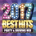 2017 BEST HITS-PARTY&DRIVING MIX-【CD、音楽 中古 CD】メール便可 ケース無:: レンタル落ち