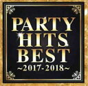PARTY HITS BEST 2017-2018【CD、音楽 中古 CD】メール便可 ケース無:: レンタル落ち