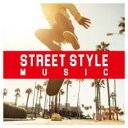 STREET STYLE MUSIC【CD、音楽 中古 CD】メール便可 ケース無:: レンタル落ち 【ご奉仕価格】