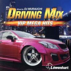 DRIVING MIX VIP MEGA HITS Mixed by DJ MURAUCHI��CD������ ��� CD�ۥ᡼���ز� ������̵:: ��󥿥���� ��...