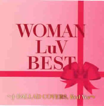 WOMAN LuV BEST J-BALLAD COVERS,Red Ver��CD������ ��� CD�ۥ᡼���ز� ������̵:: ��󥿥����