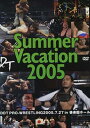 【バーゲンセール】DDT Summer Vacation 2005-2005年7月27日後楽園ホール大会-【スポーツ 中古 DVD】メール便可