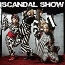 SCANDAL SHOW 通常盤【CD、音楽 中古 CD】メール便可 ケース無:: レンタル落ち