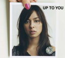 UP TO YOU【CD、音楽 中古 CD】メール便可 ケース無:: レンタル落ち