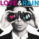 LOVE & RAIN LOVE SONGS 通常盤【CD、音楽 中古 CD】メール便可 ケース無:: レンタル落ち