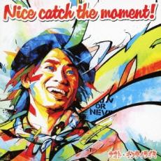 【ご奉仕価格】Nice catch the moment! 通常盤【CD、音楽 中古 CD】メール便可 ケース無:: レンタル落ち