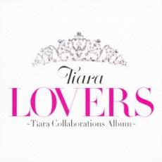 LOVERS Tiara Collaborations Album 通常盤【CD、音楽 中古 CD】メール便可 ケース無:: レンタル落ち