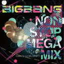 Хפ㤨֡ڤŲʡBIGBANG NON STOP MEGA MIX mixed by DJ WILDPARTYCD  CDۥ᡼ز ̵:: 󥿥פβǤʤ139ߤˤʤޤ