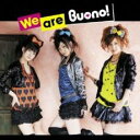 【ご奉仕価格】We are Buono! 通常盤【CD、音楽 中古 CD】メール便可 ケース無:: レンタル落ち