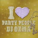 I LOVE PARTY PEOPLE 2 通常盤【CD、音楽 中古 CD】メール便可 ケース無:: レンタル落ち