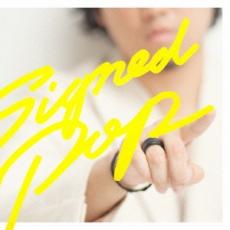 Signed POP 通常盤【CD、音楽 中古 CD】メール便可 ケース無:: レンタル落ち