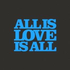 ALL IS LOVE IS ALL【CD、音楽 中古 CD】メール便可 ケース無:: レンタル落ち