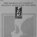 THEE MICHELLE GUN ELEPHANT GRATEFUL TRIAD YEARS 1998-2002【CD、音楽 中古 CD】メール便可 ケース無:: レンタル落ち