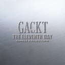 THE ELEVENTH DAY SINGLE COLLECTION【CD、音楽 中古 CD】メール便可 ケース無:: レンタル落ち