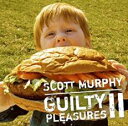 【ご奉仕価格】Guilty Pleasures II スコット・マーフィーの密かな愉しみ【CD、音楽 中古 CD】メール便可 ケース無:: レンタル落ち