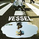 【売り尽くし】VESSEL 通常盤【CD、音楽 中古 CD】メール便可 ケース無:: レンタル落ち