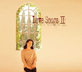 Love Songs II ずっとあなたが好きでした【CD、音楽 中古 CD】メール便可 ケース無:: レンタル落ち