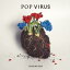 Хפ㤨POP VIRUS ̾סCD  CDۥ᡼ز ̵:: 󥿥פβǤʤ297ߤˤʤޤ