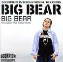 【ご奉仕価格】BIG BEAR【CD、音楽 中古 CD】メール便可 ケース無:: レンタル落ち