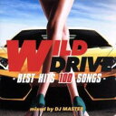 WILD DRIVE BEST HITS 100 SONGS 2CD【CD、音楽 中古 CD】メール便可 ケース無:: レンタル落ち