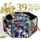 39 Anime×Music Collaboration ’02-’07 期間限定生産盤 3CD【CD、音楽 中古 CD】メール便可 ケース無:: レンタル落ち