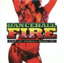 ダンスホール・ファイアー【CD、音楽 中古 CD】メール便可 ケース無:: レンタル落ち