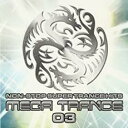 MEGA TRANCE メガ トランス 03【CD、音楽 中古 CD】メール便可 ケース無:: レンタル落ち