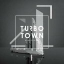 【売り尽くし】TURBO TOWN【CD、音楽 