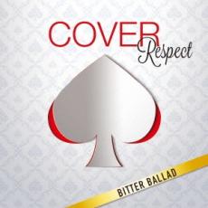 COVER Respect カバー リスペクト ビター・バラッド 男が男を歌うとき【CD、音楽 中古 CD】メール便可 ケース無:: レンタル落ち