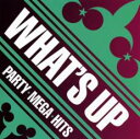 【ご奉仕価格】ワッツ・アップ パーティーメガヒッツ 2CD【CD、音楽 中古 CD】メール便可 ケース無:: レンタル落ち