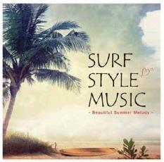 SURF STYLE MUSIC BEAUTIFUL SUMMER MELODYyCDAy  CDz[։ P[X:: ^