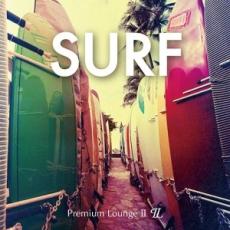 【ご奉仕価格】SURF Premium Lounge II【CD、音楽 中古 CD】メール便可 ケース無:: レンタル落ち