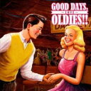 「売り尽くし」GOOD DAYS, OLDIES!! -LOVE-【CD、音楽 中古 CD】メール便可 ケース無:: レンタル落ち
