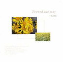 【売り尽くし】Toward the way 2CD【CD、