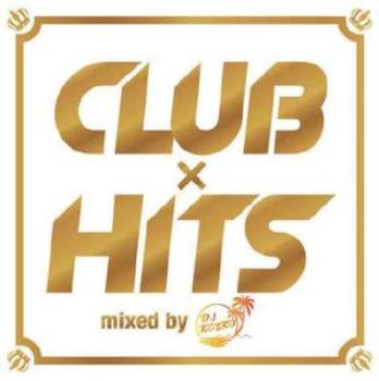 ydizCLUB~HITS mixed by DJ KEIKOyCDAy  CDz[։ P[X:: ^