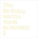 WATCH YOUR BLINDSIDE 2【中古 CD】メール便可 ケース無:: レンタル落ち