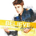 【ご奉仕価格】Believe Acoustic 輸入盤【CD、音楽 中古 CD】メール便可 ケース無:: レンタル落ち