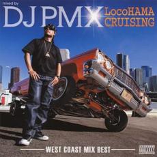 【ご奉仕価格】mixed by DJ PMX LocoHAMA CRUISING-WEST COAST MIX BEST-【CD、音楽 中古 CD】メール便可 ケース無:: レンタル落ち